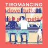 Dove tutto è a metà - Single, 2017