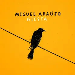 Giesta - Miguel Araújo