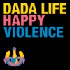 Dada Life - Happy Violence (Uppermost Remix)