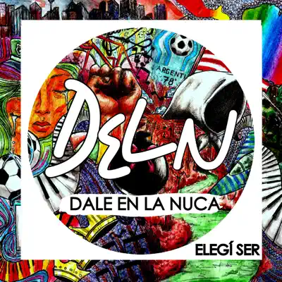 Elegí Ser - EP - Dale en la Nuca