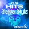 2016 Hits (Santa Style) - Single album lyrics, reviews, download