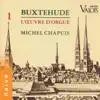 Stream & download Buxtehude: L'œuvre d'orgue, Vol. 1 (Orgue Ahrend de l'église de Aurich, Frise Orientale)