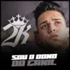 Stream & download Sou o Dono do Canil - Single