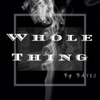 Whole Thing - Single