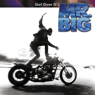 Get Over It - Mr. Big