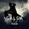 Salsa De Amor Vol. 6 album lyrics, reviews, download