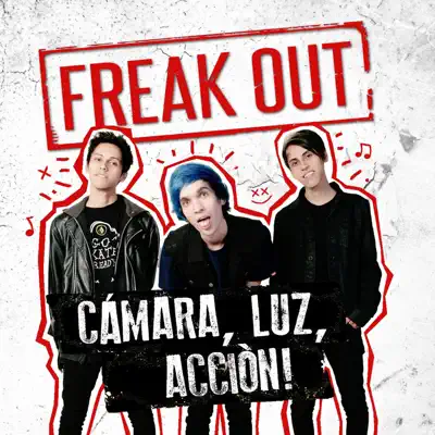 Cámara, Luz, Acción! - Freak Out Cámara, Luz, Acción! - Freak Out
