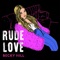 Rude Love - Becky Hill lyrics
