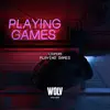 Stream & download Playing Games - Single