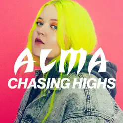 Chasing Highs - Single - Alma