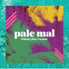 Pale Mal (feat. FWONTE) - Single
