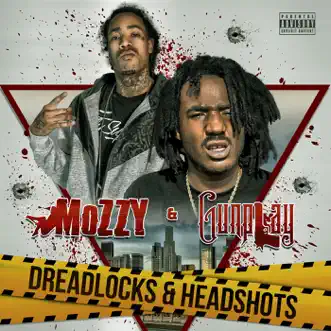 Dreadlocks & Headshots by Mozzy & Gunplay album reviews, ratings, credits