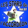 Les stars de l'accordéon, Vol. 97
