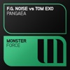 Pangaea (F.G. Noise vs. Tom Exo) - Single