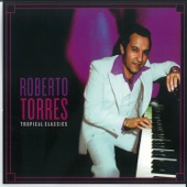 Tropical Classics: Roberto Torres artwork