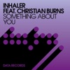 Inhaler - Something About You (feat. Christian Burns)