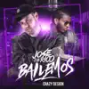 Stream & download Bailemos (feat. Crazy Design) - Single