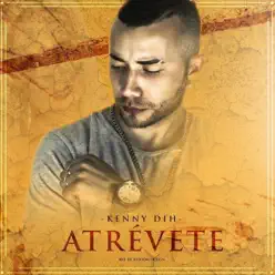 Atrévete - Single - Kenny Dih Atrévete - Single - Kenny Dih