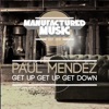 Paul Mendez & Danny Kors - Get Up Get Up Get Down