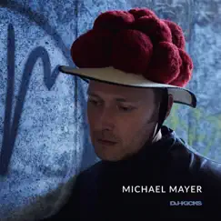 DJ-Kicks by Michael Mayer album reviews, ratings, credits