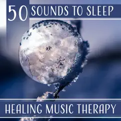 50 Sounds to Sleep – Healing Music Therapy, Fight Insomnia & Sleep All Night, Natural Hypnosis by Restful Sleep Music Collection album reviews, ratings, credits