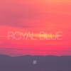 Royal Blue EP, 2017