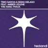 The Hang Track (Remixes) [feat. Amber Jolene] album lyrics, reviews, download