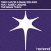Timo Garcia - The Hang Track (feat. Amber Jolene)