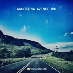 Argentina Avenue #01 by Juan Deminicis, Martin Garcia & Matias Chilano album reviews, ratings, credits