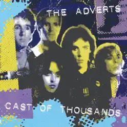 Cast of Thousands - The Adverts Cast of Thousands - The Adverts