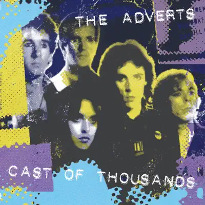 Cast of Thousands - The Adverts