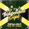 Delirious & Alex K - Independent Gyal (feat. Mr Vegas)