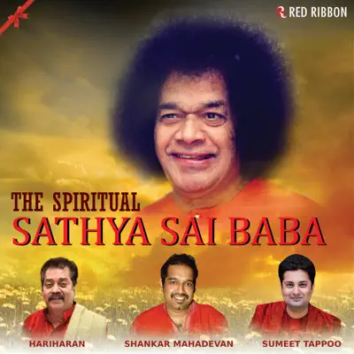 The Spiritual- Sathya Sai Baba - Hariharan