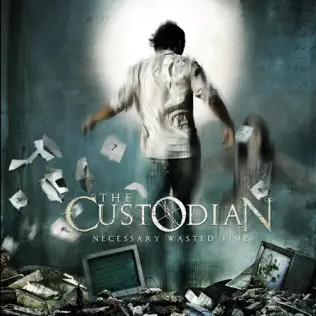 last ned album The Custodian - Necessary Wasted Time