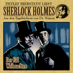 Der Fall Weihnachten: Sherlock Holmes - Aus den Tagebüchern von Dr. Watson