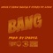 Bang (feat. Show Banga, Nova & Kerzy De Leon) - Spadez lyrics