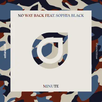 Minute (feat. Sophia Black) - Single by No Way Back album reviews, ratings, credits
