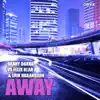 Stream & download Away (Remix) [Danny Darko vs. Felix Klar vs. Erik Hakansson] - Single