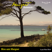 Mon ami Maigret: Commissaire Maigret - Georges Simenon