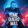 Yo Me Quiero Mas - Single