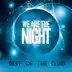 We Are the Night: Best of the Clubs album cover