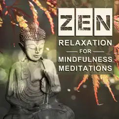 Zen Relaxation for Mindfulness Meditations, Yoga Class Background, Gentle Sounds for Sleepinng, Music for the Basic Chakra by Meditation Yoga Empire album reviews, ratings, credits