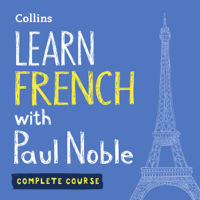 Paul Noble - Learn French with Paul Noble: Complete Course: French Made Easy with Your Personal Language Coach (Unabridged) artwork
