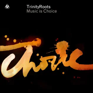lataa albumi TrinityRoots - Music Is Choice