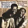 Breakin' It Up, Breakin' It Down (Live) album lyrics, reviews, download