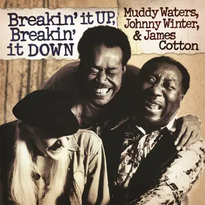 Breakin' It Up, Breakin' It Down (Live) - Johnny Winter Breakin' It Up, Breakin' It Down (Live) - Johnny Winter