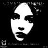 Love's Coming - Single album lyrics, reviews, download