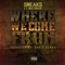 Where We Come From (feat. Mac Mase) - sneaks lyrics