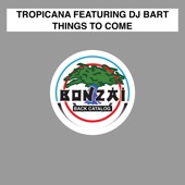 Things To Come (feat. DJ Bart) [Radio Edit] artwork