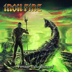 Voyage of the Damned by Iron Fire album reviews, ratings, credits